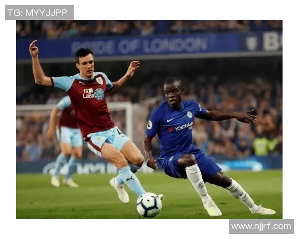 伯恩利对阵切尔西精彩比分揭晓比赛结果引发热议