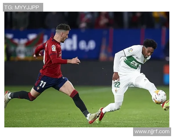 埃尔切主场迎战格拉纳达双方争夺关键三分的激烈对决 埃尔切主场迎战格拉纳达双方争夺关键三分的激烈对决