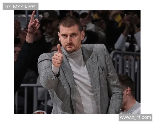 尼古拉约基奇如何改变NBA比赛风格与球队战术的未来发展 尼古拉约基奇如何改变NBA比赛风格与球队战术的未来发展